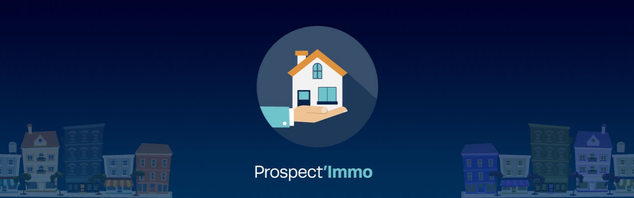 Prospect’Immo : L’App qui va transformer chacun d’entre nous en agent immobilier !